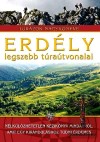 Erdély legszebb túraútvonalai